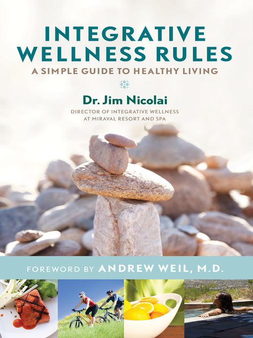 Title details for Integrative Wellness Rules by Jim Nicolai, Dr. - Available